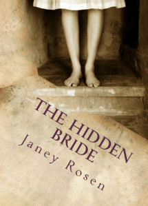 The Hidden Bride ... Coming this autumn, Janey Rosen's debut thriller.